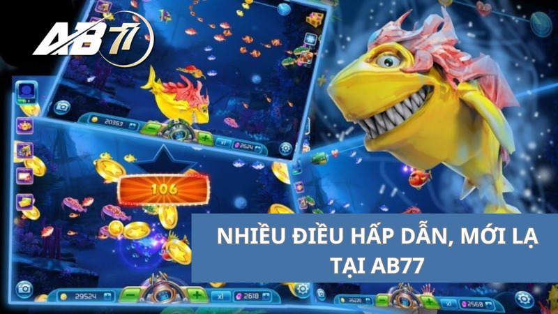 Sảnh MG Bắn cá Ab77 thú vị và hấp dẫn