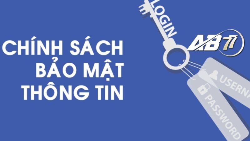 Các chính sách được áp dụng tại bảo mật thông tin của AB77