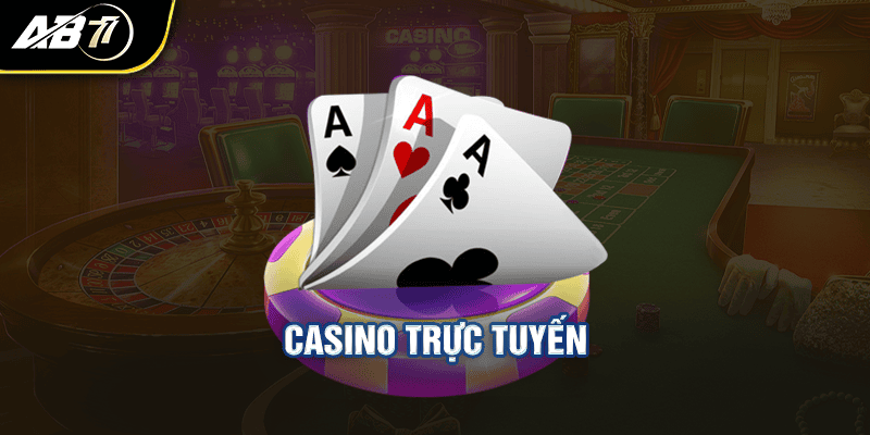 Casino trực tuyến